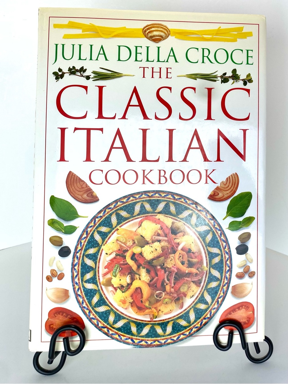 NEW The Classic Italian Cookbook Hardback by Julia Della Croce